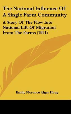 The National Influence of a Single Farm Communi... 1162250623 Book Cover