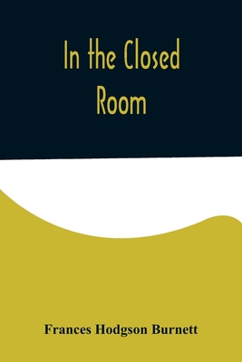 In the Closed Room 9356576424 Book Cover