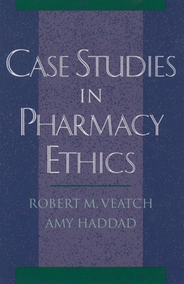Case Studies in Pharmacy Ethics 0195133919 Book Cover