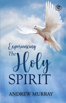 Experiencing the Holy Spirit 8195995861 Book Cover