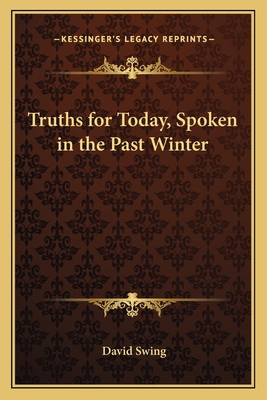 Truths for Today, Spoken in the Past Winter 1163786128 Book Cover