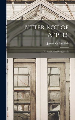 Bitter Rot of Apples: Horticultural Investigations 1013339975 Book Cover