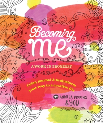 Becoming Me: A Work in Progress: Color, Journal... 0399559159 Book Cover