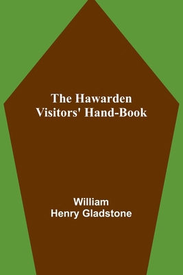 The Hawarden Visitors' Hand-Book 935637810X Book Cover