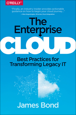 The Enterprise Cloud: Best Practices for Transf... 1491907622 Book Cover