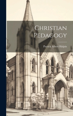 Christian Pedagogy 1019836776 Book Cover