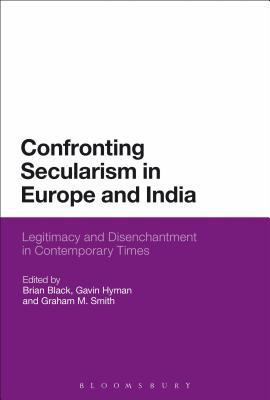 Confronting Secularism in Europe and India: Leg... 1780935064 Book Cover