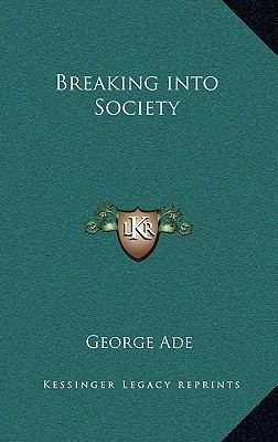 Breaking Into Society 1163321583 Book Cover