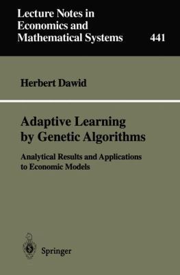 Adaptive Learning by Genetic Algorithms: Analyt... 354061513X Book Cover