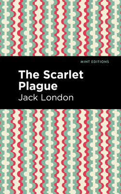 The Scarlet Plague 1513264745 Book Cover
