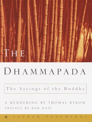 The Dhammapada: The Sayings of the Buddha (Sacr... 0609608886 Book Cover