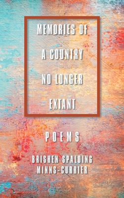 Memories of a Country No Longer Extant Poems B0DDY9X47X Book Cover