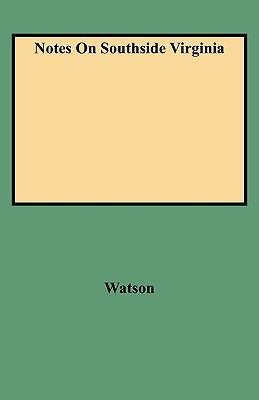 Notes on Southside Virginia 0806307412 Book Cover