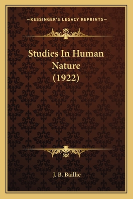 Studies In Human Nature (1922) 1164095269 Book Cover