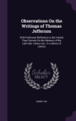 Observations On the Writings of Thomas Jefferso... 1358674388 Book Cover