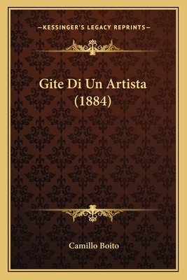 Gite Di Un Artista (1884) [Italian] 1168466881 Book Cover