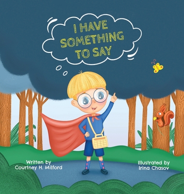 I Have Something to Say B0D29VYSYQ Book Cover