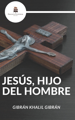 Jes?s, Hijo del Hombre [Spanish] 1796652113 Book Cover