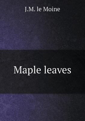 Maple leaves 5518891245 Book Cover