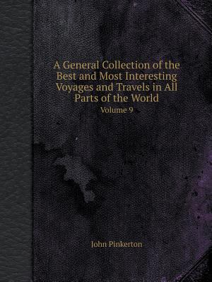 A General Collection of the Best and Most Inter... 5518411995 Book Cover