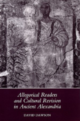 Allegorical Readers and Cultural Revision in An... 0520071026 Book Cover