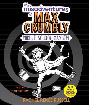 The Misadventures of Max Crumbly 2 1508232202 Book Cover