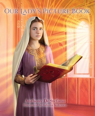 Our Lady's Picture Book 1644133903 Book Cover