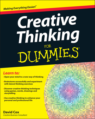 Creative Thinking for Dummies 1118381572 Book Cover