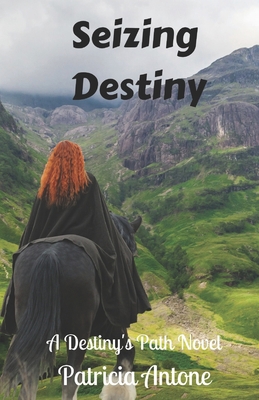 Seizing Destiny: A Destiny's Path Novel B08M8Y5P3D Book Cover