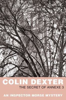 The Secret of Annexe 3. Colin Dexter 0330451286 Book Cover