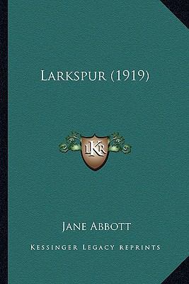 Larkspur (1919) 1166602176 Book Cover