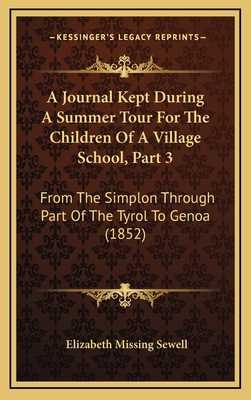 A Journal Kept During a Summer Tour for the Chi... 116472665X Book Cover