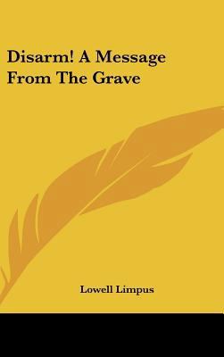Disarm! a Message from the Grave 1104839504 Book Cover