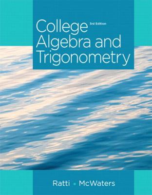 College Algebra and Trigonometry 0321867513 Book Cover
