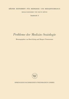 Probleme Der Medizin-Soziologie [German] 3663009386 Book Cover