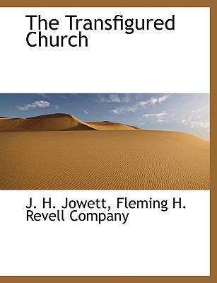 The Transfigured Church 1140465880 Book Cover