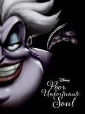Disney Villains Poor Unfortunate Soul: A Tale o... 1474846092 Book Cover