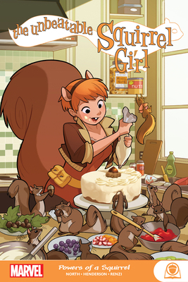 The Unbeatable Squirrel Girl: Powers of a Squirrel 1302920456 Book Cover