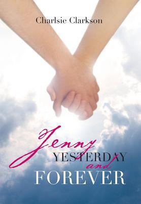 Jenny Yesterday and Forever 1479786187 Book Cover