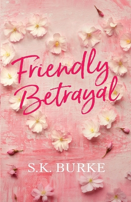 Friendly Betrayal B0FC4XVN6D Book Cover