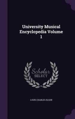 University Musical Encyclopedia Volume 1 1355256631 Book Cover