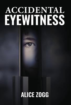 Accidental Eyewitness 1593309333 Book Cover
