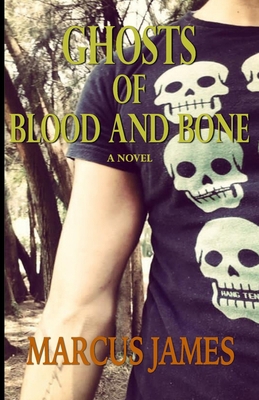 Ghosts of Blood and Bone 1792078102 Book Cover