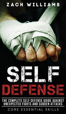 Self Defense: The Complete Self Defense Guide A... 1950855929 Book Cover