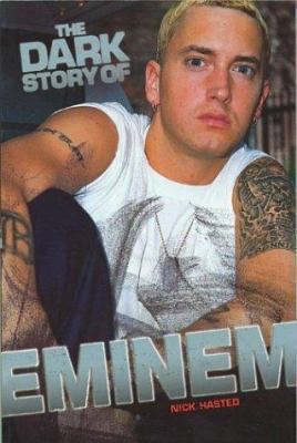 The Dark Story of Eminem 071199398X Book Cover