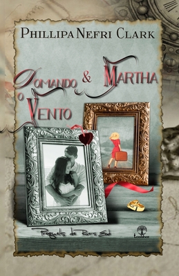 Domando o Vento & Martha: Prequels de River's End [Portuguese] 658838274X Book Cover