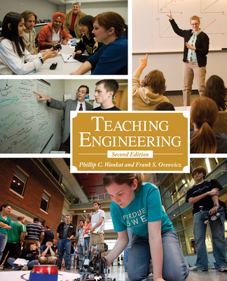Teaching Engineering, Second Edition 1557537003 Book Cover