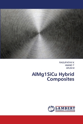 AlMg1SiCu Hybrid Composites 6207652134 Book Cover