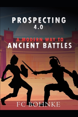 Prospecting 4.0 - A Modern Way to Ancient Battles            Book Cover