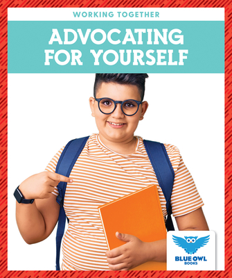 Advocating for Yourself 163690114X Book Cover